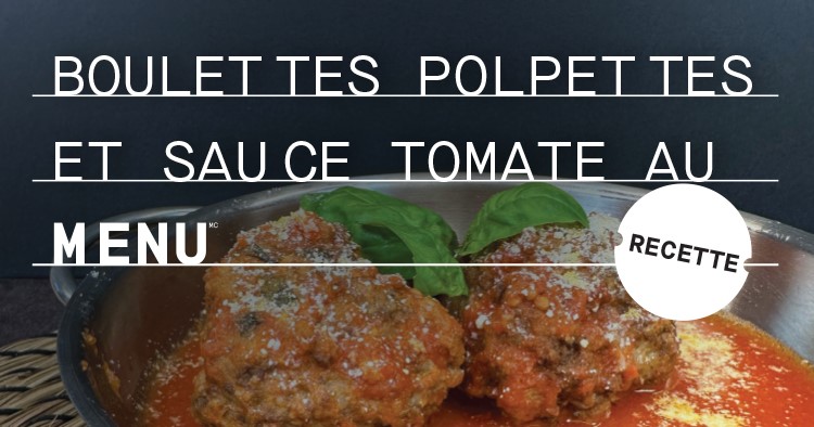 Recette de Boulettes polpettes &amp; Sauce tomate